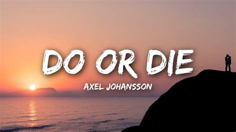 do or die do u lyrics|do or die song lyrics.